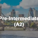 Курсы и уроки английского языка для уровня Pre-Intermediate (A2) - обучение онлайн